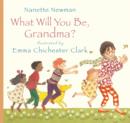 What Will You be Grandma? - Book