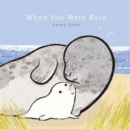 When You Were Born - Book