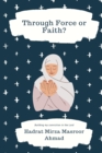Through Force or Faith? - Book