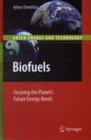 Biofuels : Securing the Planet's Future Energy Needs - eBook
