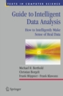 Guide to Intelligent Data Analysis : How to Intelligently Make Sense of Real Data - eBook