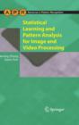 Statistical Learning and Pattern Analysis for Image and Video Processing - Book