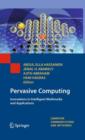 Pervasive Computing : Innovations in Intelligent Multimedia and Applications - Book