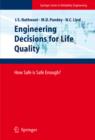 Engineering Decisions for Life Quality : How Safe is Safe Enough? - eBook