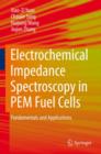 Electrochemical Impedance Spectroscopy in PEM Fuel Cells : Fundamentals and Applications - Book