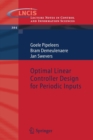 Optimal Linear Controller Design for Periodic Inputs - Book