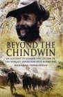 Beyond the Chindwin: An Account of Number Five Column of the Wingate Expedition into Burma 1943 - Book