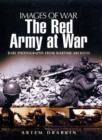 The Red Army at War : Rare Photographs from Wartime Archives - Book