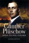 Gunther Pluschow: Airman, Escaper and Explorer - Book