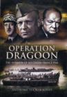 Operation Dragoon: the Liberation of Southern France 1944 - Book