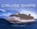 Cruise Ships: the World's Most Luxurious Vessels - Book
