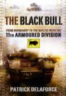 Black Bull: from Normandy to the Baltic With the 11th Armoured Division - Book