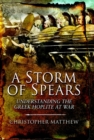 Storm of Spears: Understanding the Greek Hoplite in Action - Book