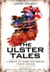 Ulster Tales: a Tribute to Those Who Served 1969-2000 - Book