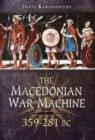 Macedonian War Machine 359-281 BC - Book