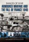 Armoured Warfare and the Fall of France 1940 - Book