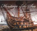 Heritage of the Sea: Famous Preserved Ships Around the UK - Book