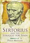 Sertorious and the Struggle for Spain - Book