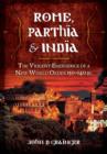 Rome, Parthia and India: The Violent Emergence of a New World Order 150-140BC - Book