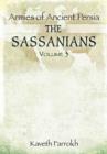 The Armies of Ancient Persia: the Sassanians - Book