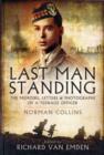 Last Man Standing: The Memoirs, Letters and Photographs of a Teenage Officer - Book