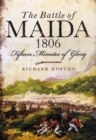 Battle of Maida 1806: Fifteen Minutes of Glory - Book