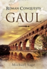 Roman Conquests: Gaul - eBook