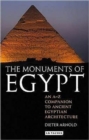 The Monuments of Egypt : An A-Z Companion to Ancient Egyptian Architecture - Book