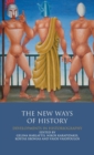 The New Ways of History : Developments in Historiography - Book