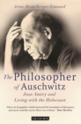 The Philosopher of Auschwitz : Jean Amery and Living with the Holocaust - Book