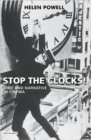 Stop the Clocks! : Time and Narrative in Cinema - Book