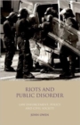 Riots and Public Disorder : Law Enforcement, Policy and Civil Society - Book