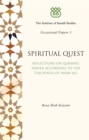 Spiritual Quest : Reflections on Quranic Prayer According to the Teachings of Imam Ali - Book