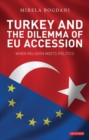Turkey and the Dilemma of EU Accession : When Religion Meets Politics - Book
