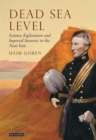 Dead Sea Level : Science, Exploration and Imperial Interests in the Near East - Book