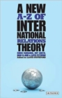 A New A-Z of International Relations Theory - Book