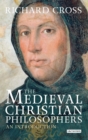 The Medieval Christian Philosophers : An Introduction - Book