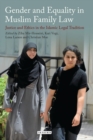 Gender and Equality in Muslim Family Law : Justice and Ethics in the Islamic Legal Tradition - Book