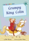 Grumpy King Colin : (Turquoise Early Reader) - Book
