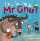 How do you do, Mr Gnu? - Book