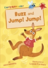 Buzz and Jump! Jump! : (Red Early Reader) - Book
