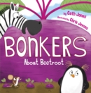 Bonkers About Beetroot - Book