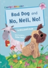 Bad Dog and No, Nell, No! - eBook