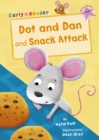 Dot and Dan and Snack Attack - eBook