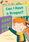 Can I Have a Dragon? : (Yellow Early Reader) - Book