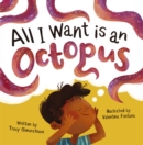 All I Want is an Octopus - Book