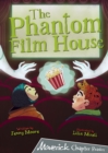 The Phantom Film House : (Grey Chapter Reader) - Book