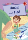 Hush! and Fib! : (Red Early Reader) - Book