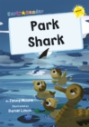 Park Shark : (Yellow Early Reader) - Book