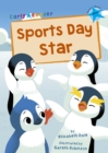 Sports Day Star : (Blue Early Reader) - Book